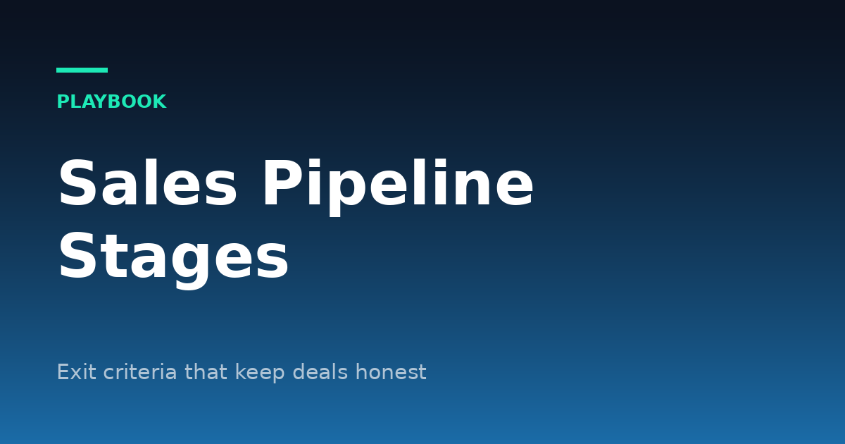 How to Build a Sales Pipeline: Stages, Exit Criteria and Next Steps