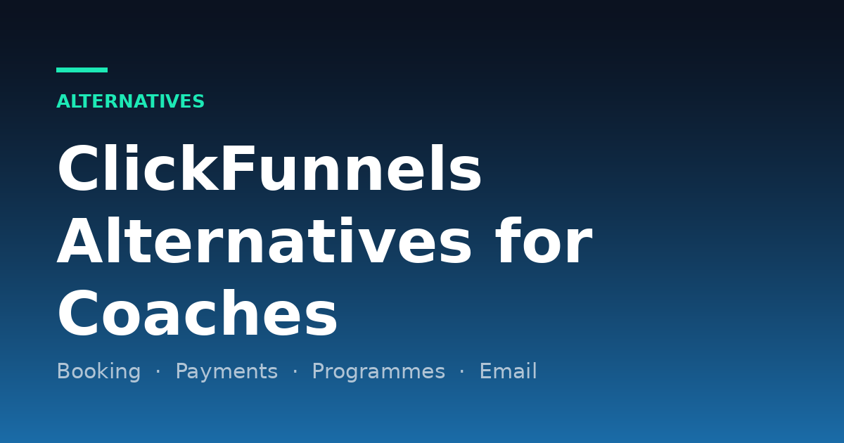 8 ClickFunnels Alternatives for Coaches in 2026: Pricing and Fit