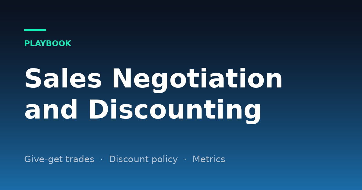 Sales Negotiation and Discounting for Small Teams: Trades, a Discount Policy and What to Track