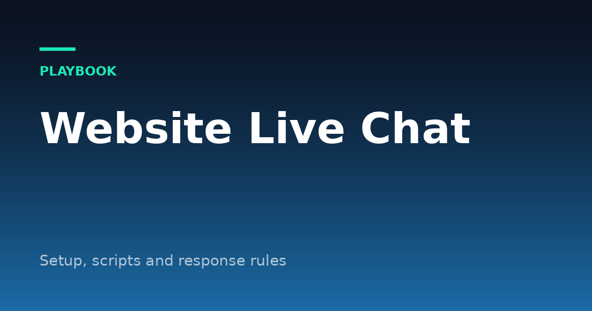 Website Live Chat for Small Business: Setup, Scripts and Response Rules