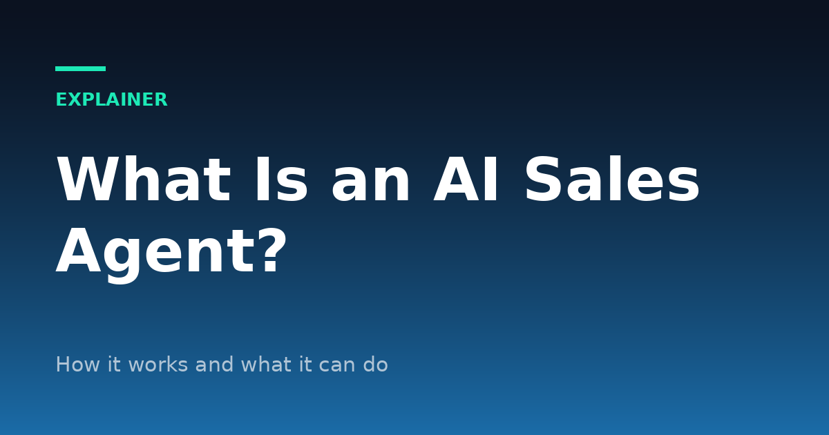 What Is an AI Sales Agent? How It Works and What It Can Do