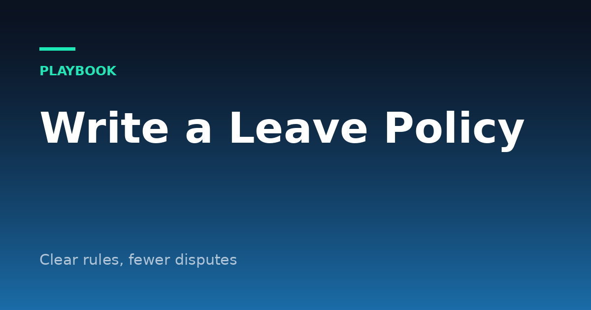 How to Write a Leave Policy for a Small Business
