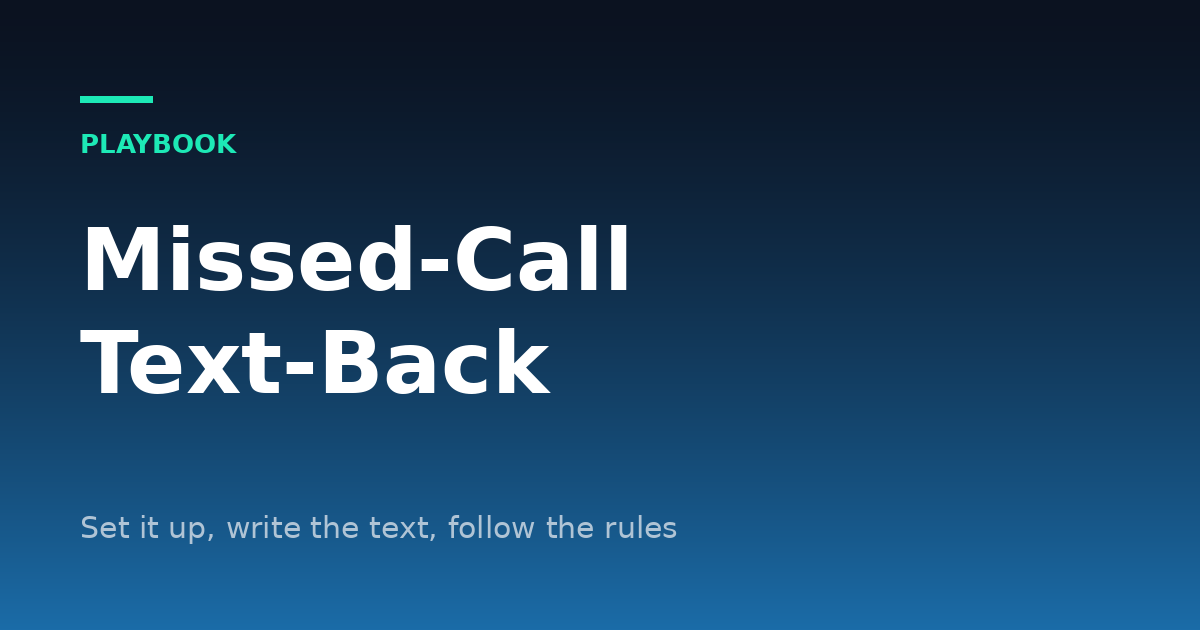 Missed-Call Text-Back: How to Set It Up and What to Say