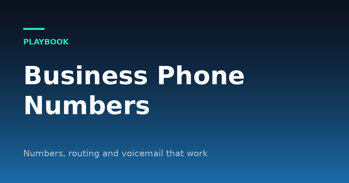 Business Phone Numbers for Small Business: Local Numbers, Routing and Voicemail